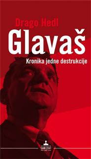 Glavaš - Kronika jedne destrukcije